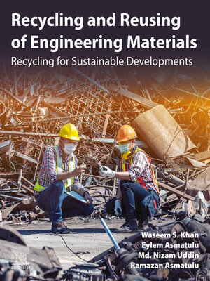 cover image of Recycling and Reusing of Engineering Materials